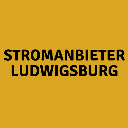 Stromanbieter Ludwigsburg