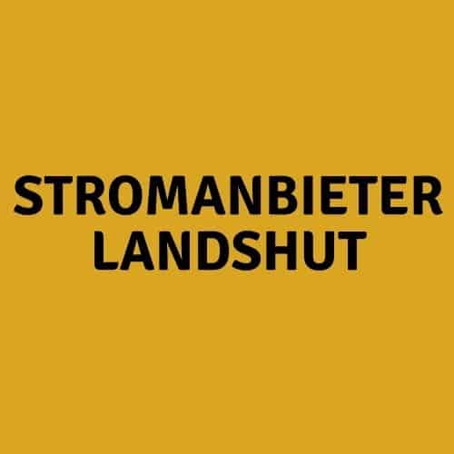 Stromanbieter Landshut